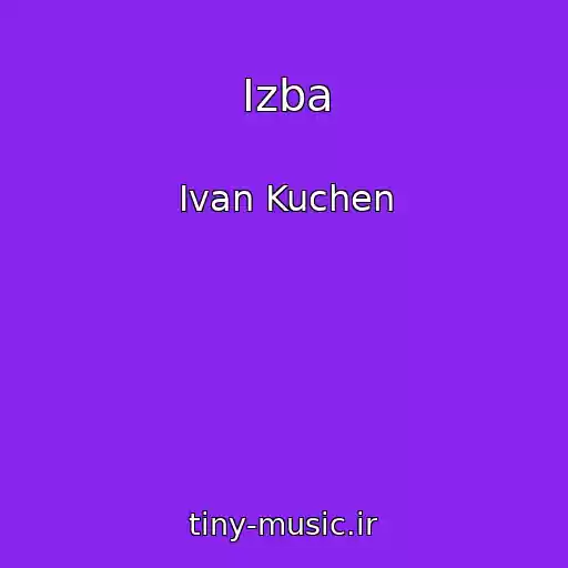 کاور آهنگ Izba از Ivan Kuchen
