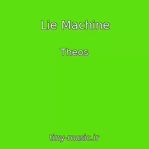 کاور آهنگ Lie Machine از Theos