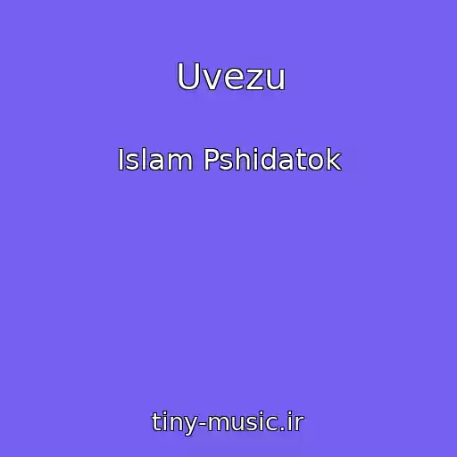 کاور آهنگ Uvezu از Islam Pshidatok