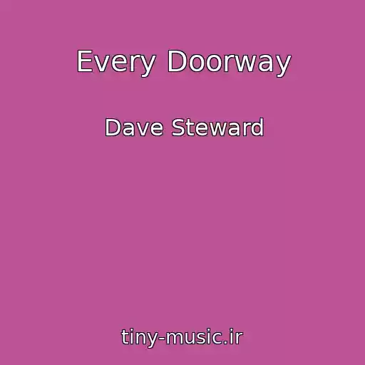 کاور آهنگ Every Doorway از Dave Steward