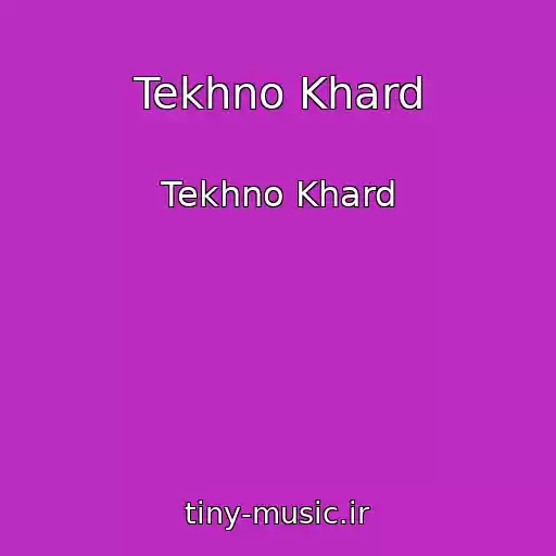 کاور آهنگ Tekhno Khard از Tekhno Khard