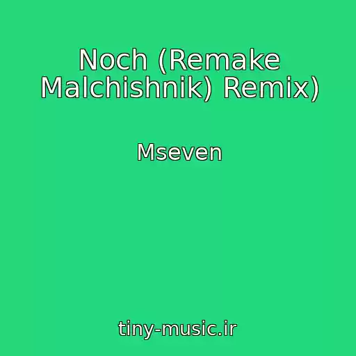 کاور آهنگ Noch (Remake Malchishnik) Remix) از Mseven
