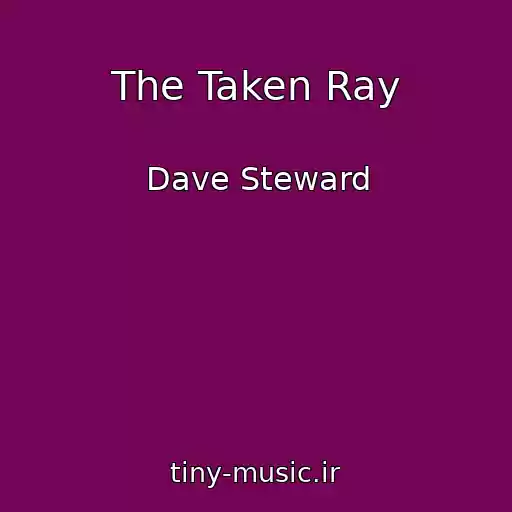 کاور آهنگ The Taken Ray از Dave Steward