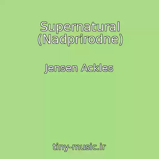 کاور آهنگ Supernatural (Nadprirodne) از Jensen Ackles