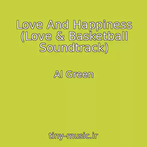 کاور آهنگ Love And Happiness (Love & Basketball Soundtrack) از Al Green