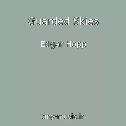 کاور آهنگ Guarded Skies از Edgar Hopp