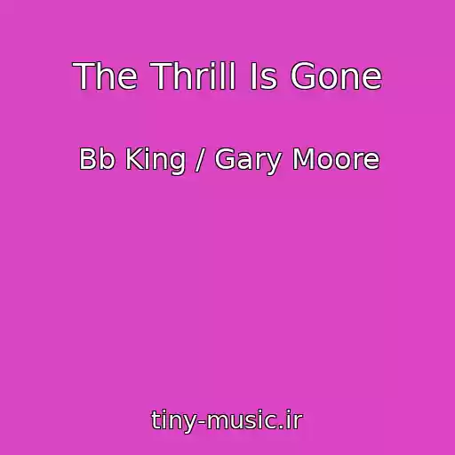 کاور آهنگ The Thrill Is Gone از Bb King / Gary Moore