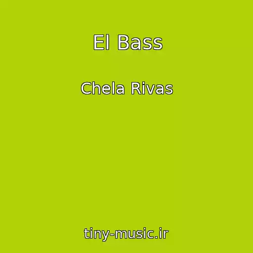 کاور آهنگ El Bass از Chela Rivas