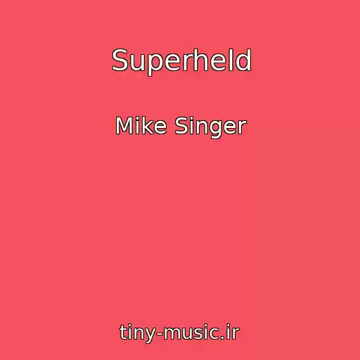 کاور آهنگ Superheld از Mike Singer