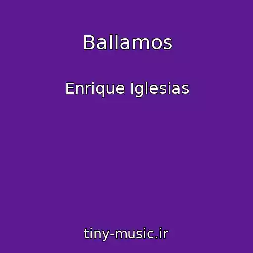 کاور آهنگ Ballamos از Enrique Iglesias
