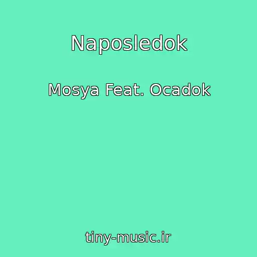 کاور آهنگ Naposledok از Mosya Feat. Ocadok