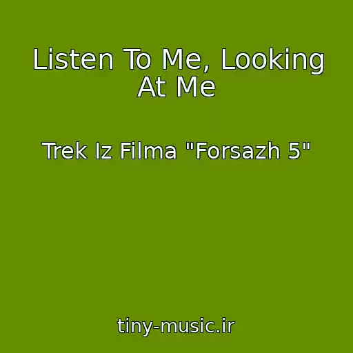 کاور آهنگ Listen To Me, Looking At Me از Trek Iz Filma "Forsazh 5"