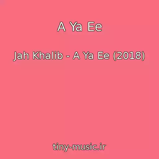 کاور آهنگ A Ya Ee از Jah Khalib - A Ya Ee (2018)