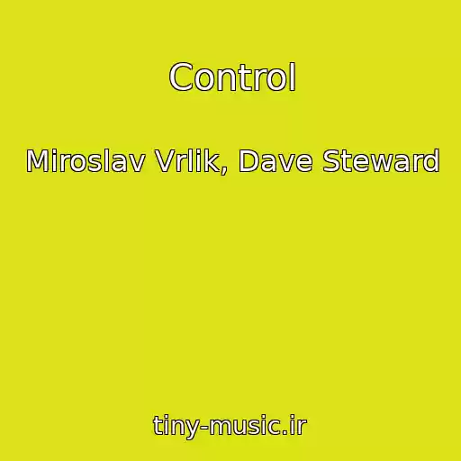 کاور آهنگ Control از Miroslav Vrlik, Dave Steward