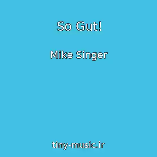 کاور آهنگ So Gut! از Mike Singer