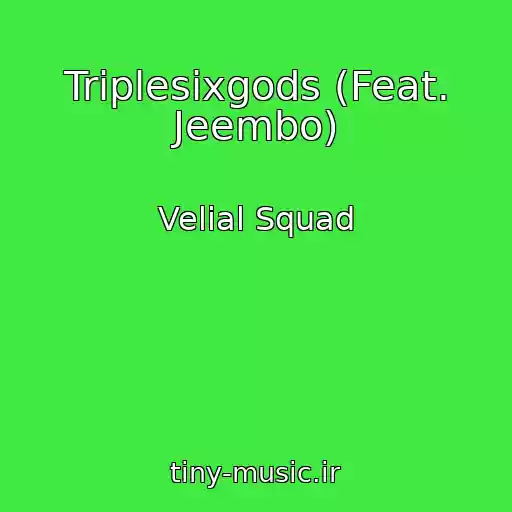 کاور آهنگ Triplesixgods (Feat. Jeembo) از Velial Squad
