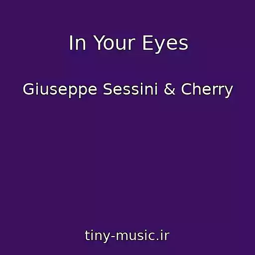 کاور آهنگ In Your Eyes از Giuseppe Sessini & Cherry