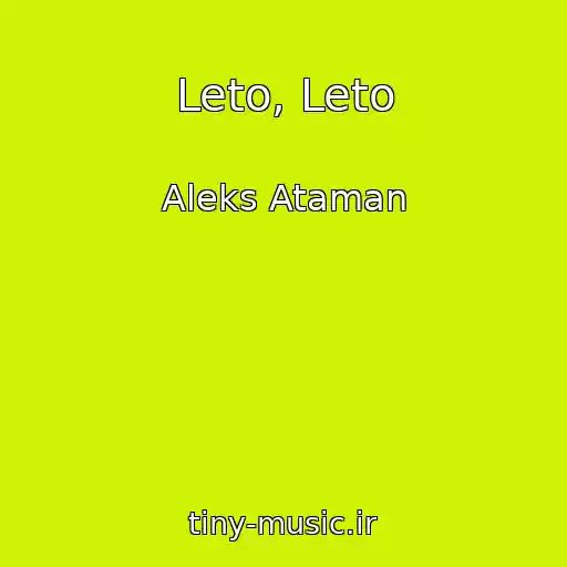 کاور آهنگ Leto, Leto از Aleks Ataman