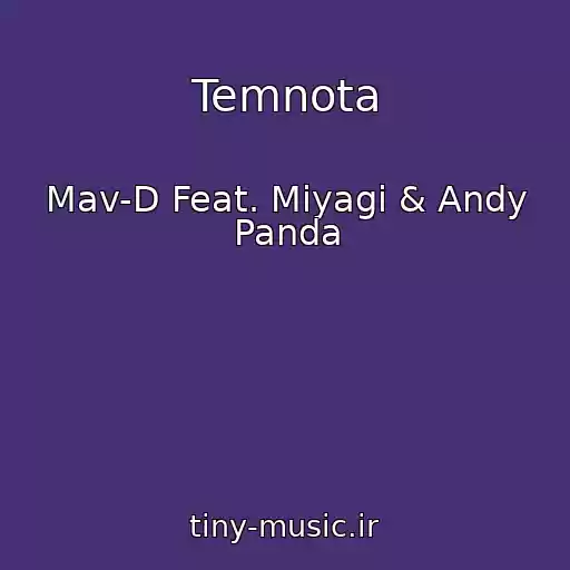 کاور آهنگ Temnota از Mav-D Feat. Miyagi & Andy Panda
