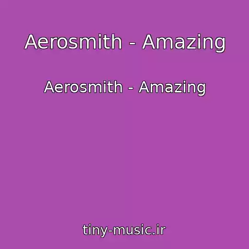 کاور آهنگ Aerosmith - Amazing از Aerosmith - Amazing