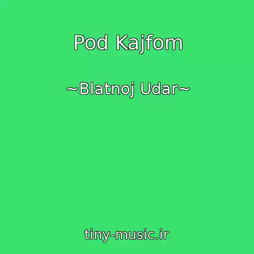 کاور آهنگ Pod Kajfom از ~Blatnoj Udar~