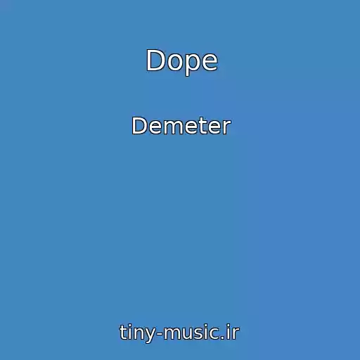 کاور آهنگ Dope از Demeter