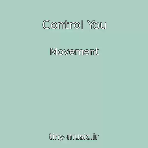 کاور آهنگ Control You از Movement
