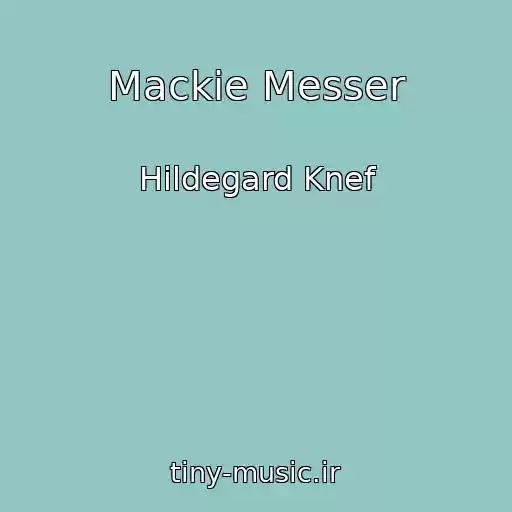 کاور آهنگ Mackie Messer از Hildegard Knef