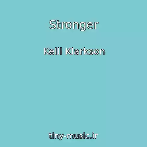 کاور آهنگ Stronger از Kelli Klarkson