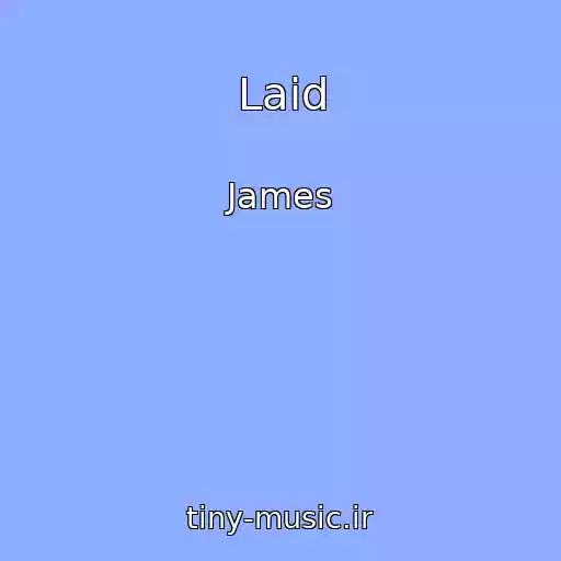 کاور آهنگ Laid از James