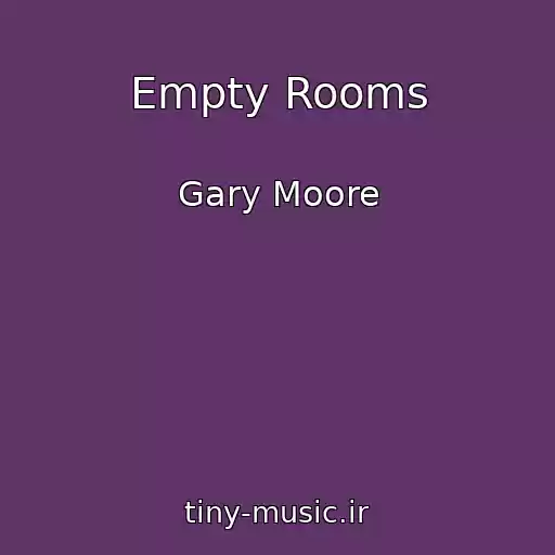 کاور آهنگ Empty Rooms از Gary Moore