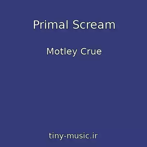 کاور آهنگ Primal Scream از Motley Crue