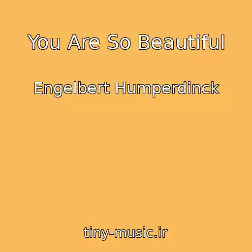 کاور آهنگ You Are So Beautiful از Engelbert Humperdinck