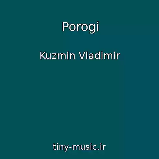 کاور آهنگ Porogi از Kuzmin Vladimir