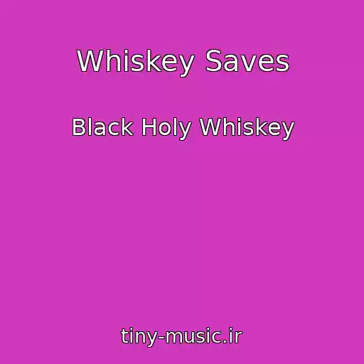 کاور آهنگ Whiskey Saves از Black Holy Whiskey