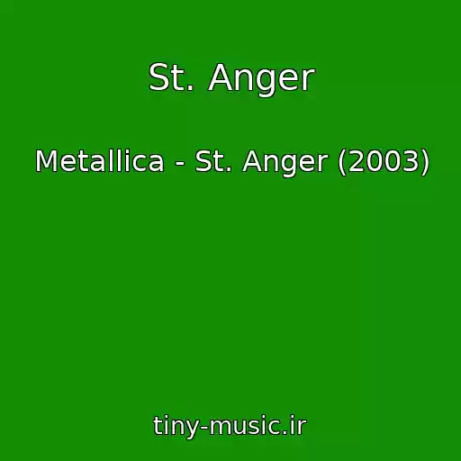 کاور آهنگ St. Anger از Metallica - St. Anger (2003)