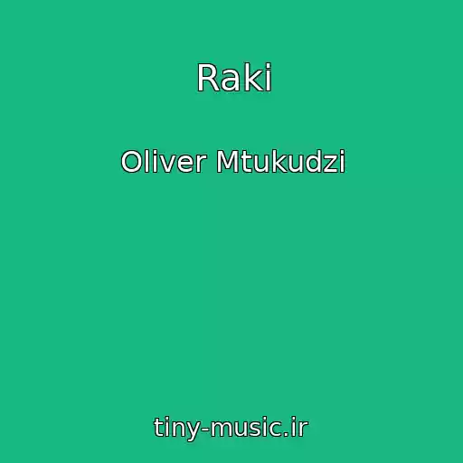 کاور آهنگ Raki از Oliver Mtukudzi