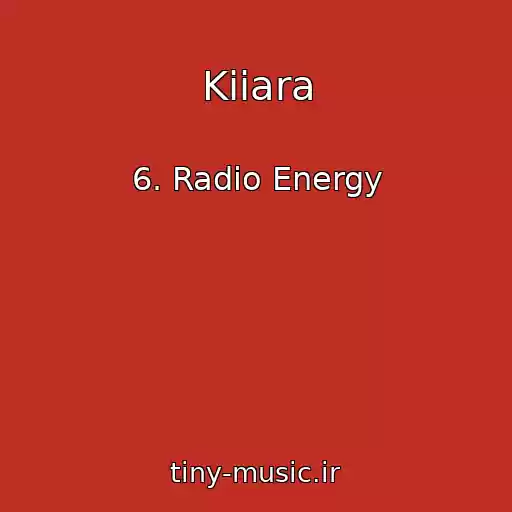 کاور آهنگ Kiiara از 6. Radio Energy