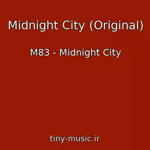 کاور آهنگ Midnight City (Original) از M83 - Midnight City