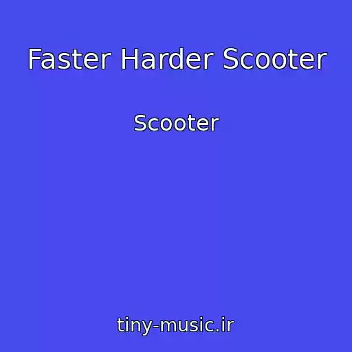 کاور آهنگ Faster Harder Scooter از Scooter