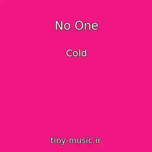 کاور آهنگ No One از Cold
