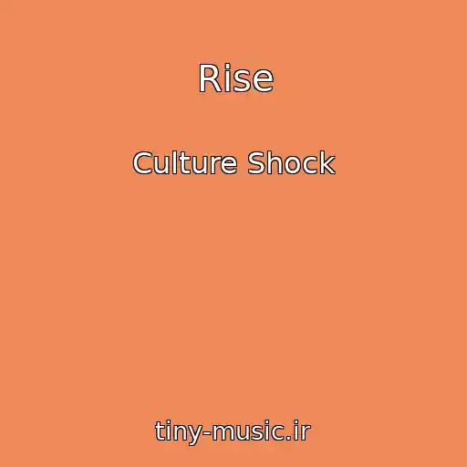 کاور آهنگ Rise از Culture Shock