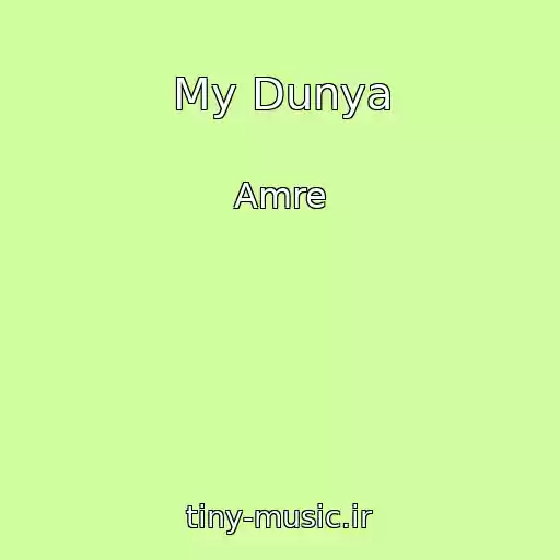 کاور آهنگ My Dunya از Amre
