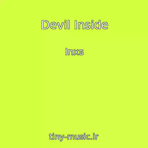 کاور آهنگ Devil Inside از Inxs