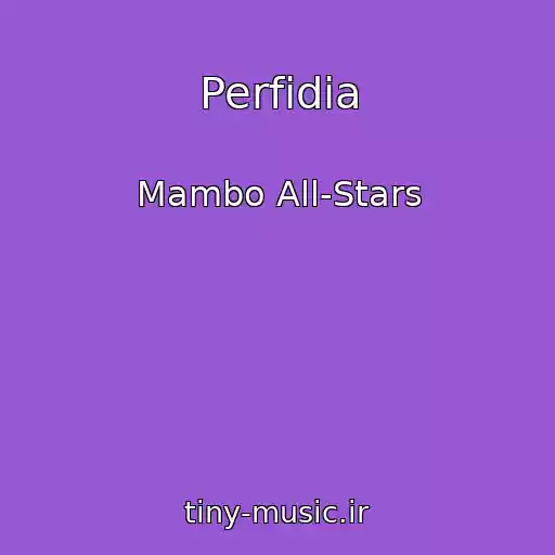 کاور آهنگ Perfidia از Mambo All-Stars