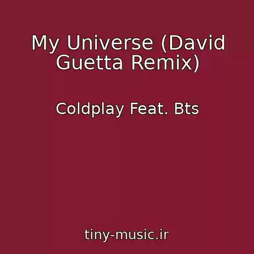کاور آهنگ My Universe (David Guetta Remix) از Coldplay Feat. Bts