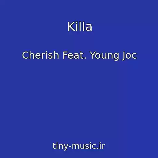 کاور آهنگ Killa از Cherish Feat. Young Joc