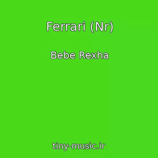 کاور آهنگ Ferrari (Nr) از Bebe Rexha