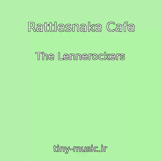 کاور آهنگ Rattlesnake Cafe از The Lennerockers