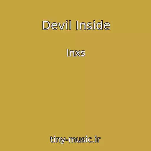 کاور آهنگ Devil Inside از Inxs